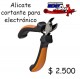 alicate cortante para electronico precio oferta de rentagame: $ 2.500