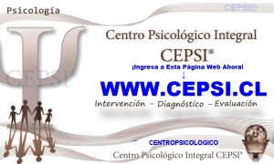  Avisos gratis en Chile en Santiago |  Psic&oacute;logo Isapre , Consulta Psicol&oacute;gicas atenciones por Isapres de Chile � , CEPSI�   - Centro Psicol&oacute;gico Integral � www psic&oacute;logo isapre.cl