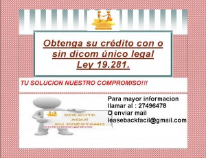 credicoprop Avisos gratis en Chile en Los Andes |  Creditos con o sin dicom, unico legal, Le ofrecemos una alternativa seria y eficaz