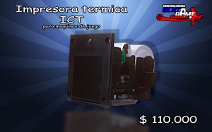 RENTAGAME CHILE Avisos gratis en Chile en La Cisterna |  Impresora termica ict/accesorios maq. juego precio: $ 110.000 pesos, Accesorios para maquinas de juego